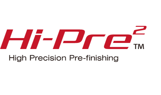 Hi-Pre2 High Precision Pre-finishing